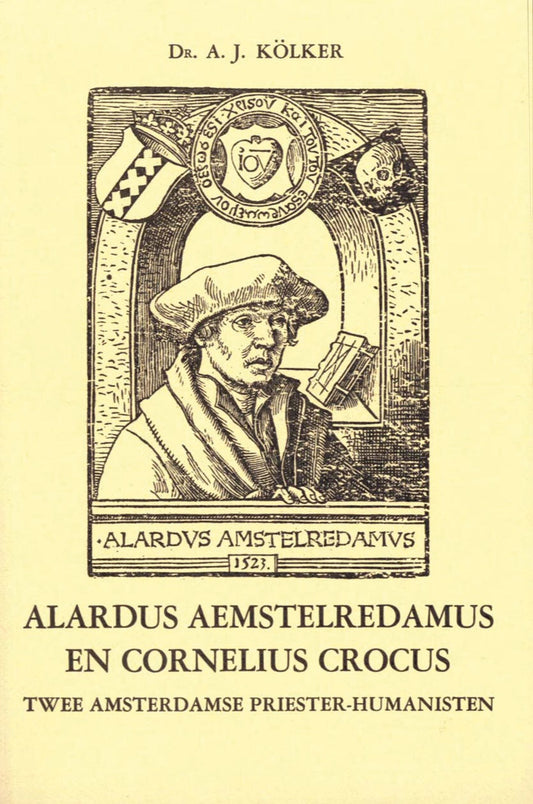 Alardus Aemstelredamus en Cornelius Crocus