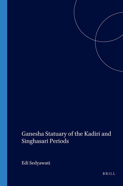 Cover image for Ganesha Statuary of the Kadiri and Singhasari Periods, isbn: 9789067180665