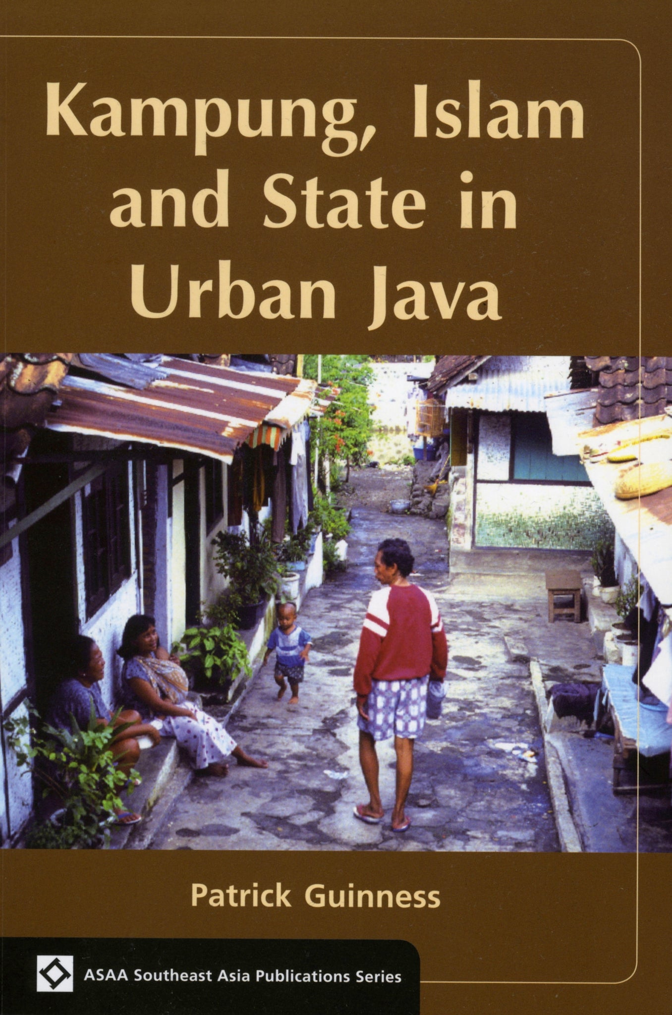 Cover image for Kampung, Islam and State in Urban Java ISBN 9789067183482