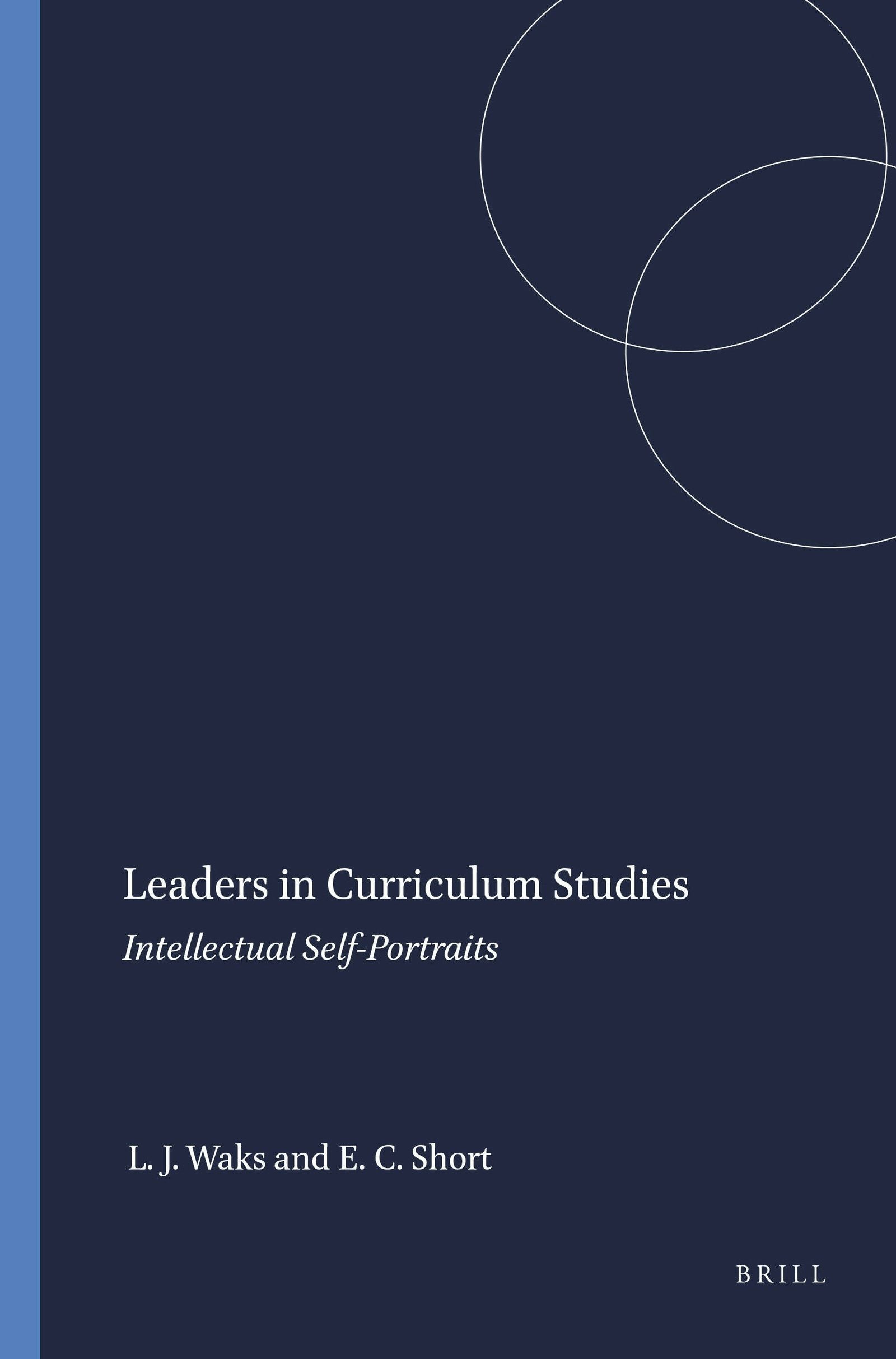 Book cover image for Leaders in Curriculum Studies ISBN: 9789087908508