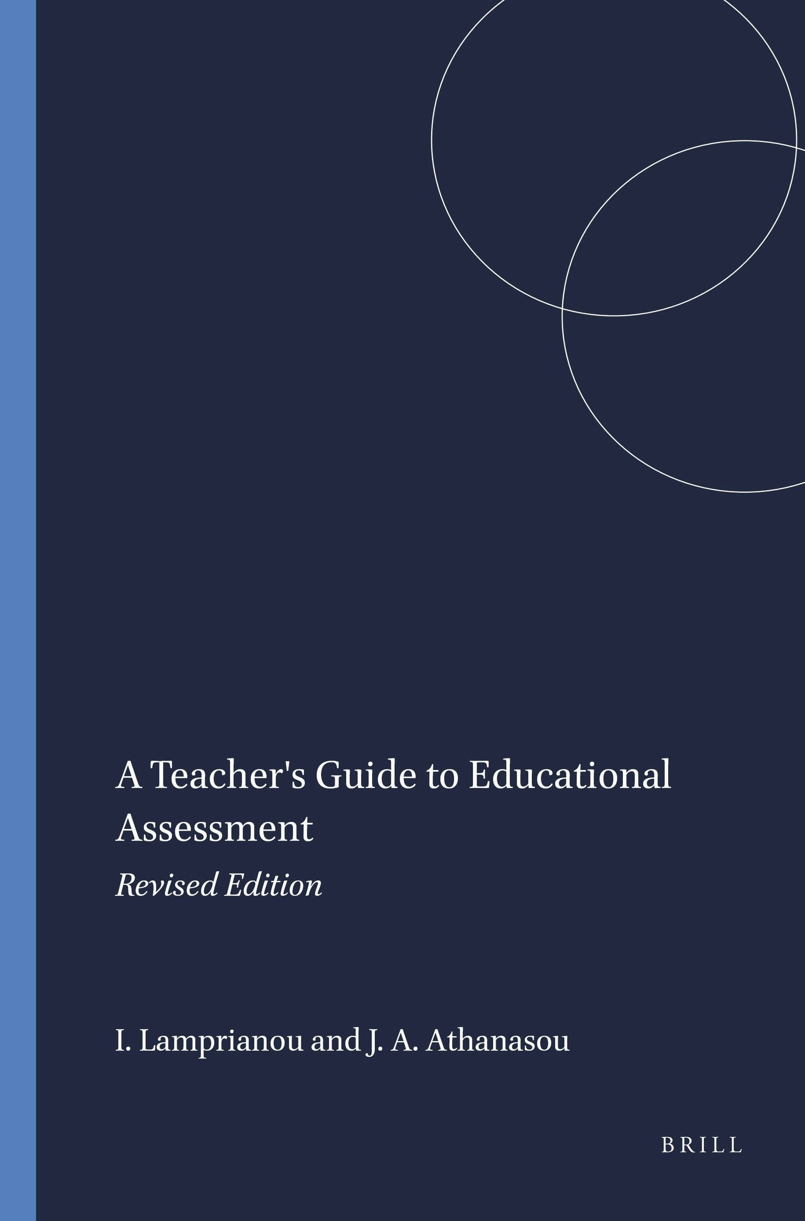 A Teacher's Guide to Educational Assessment