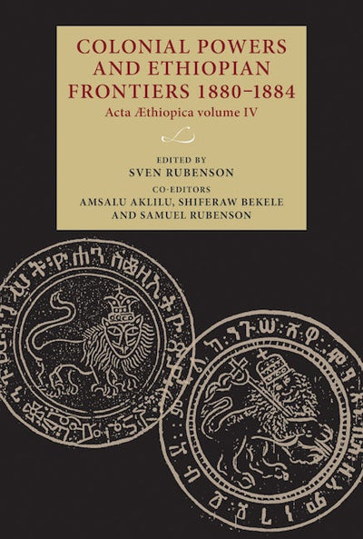 Colonial powers and Ethiopian frontiers 1880–1884