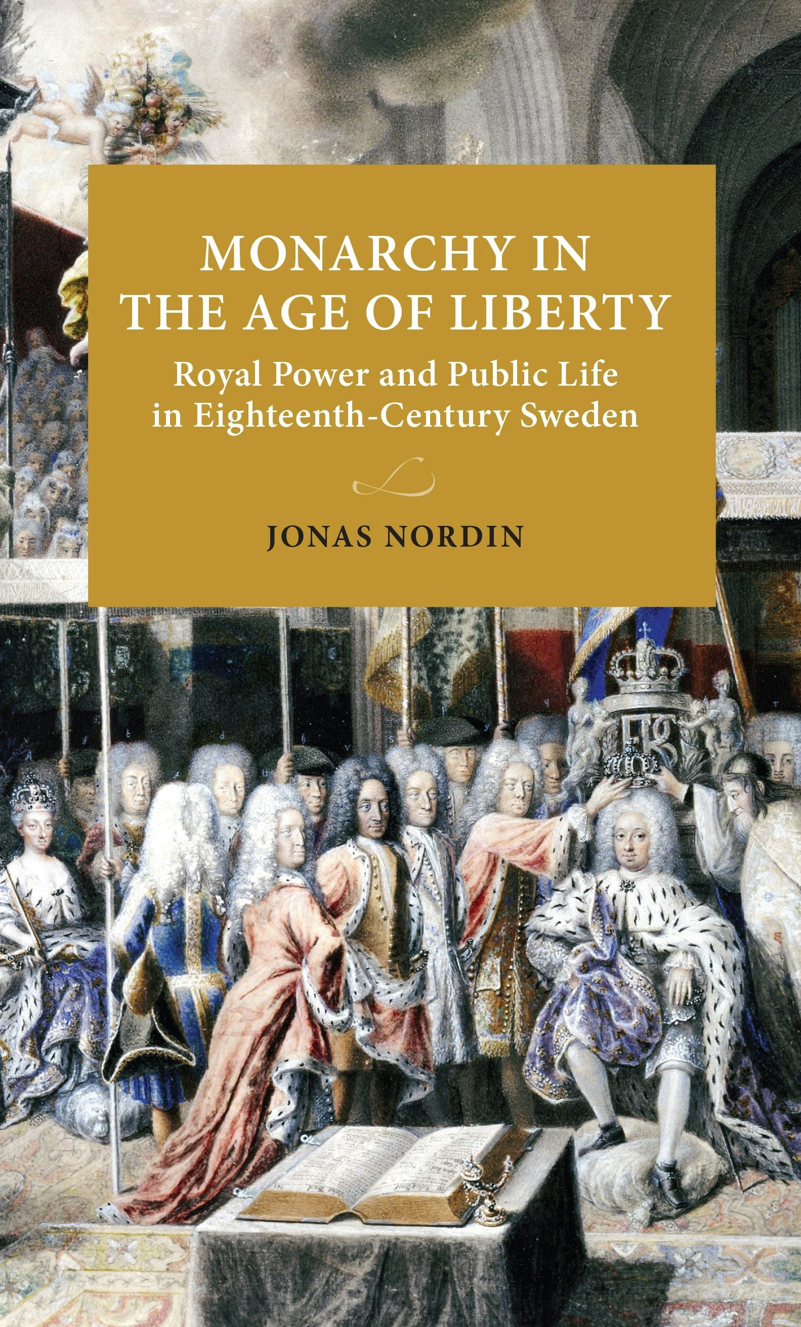 Book cover image for Monarchy in the Age of Liberty ISBN: 9789198740431