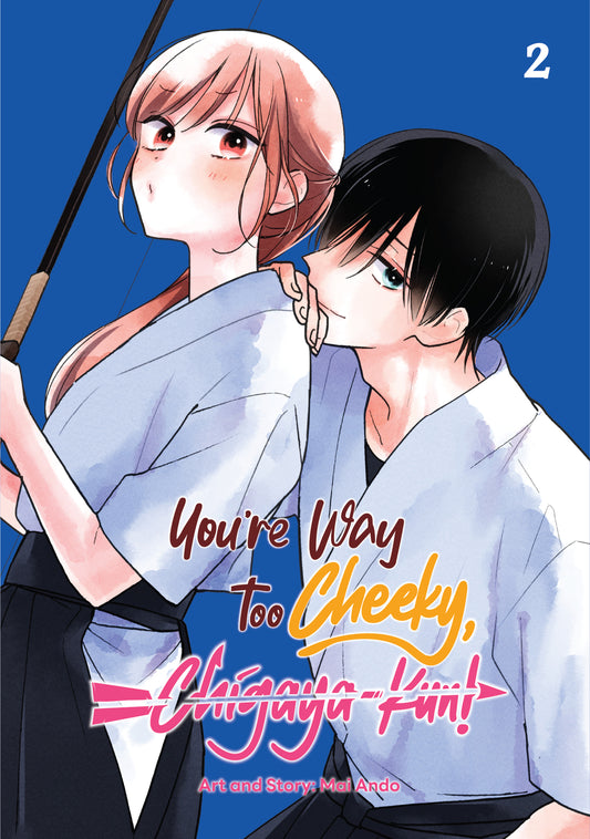 You're Way Too Cheeky, Chigaya-kun! Volume 2