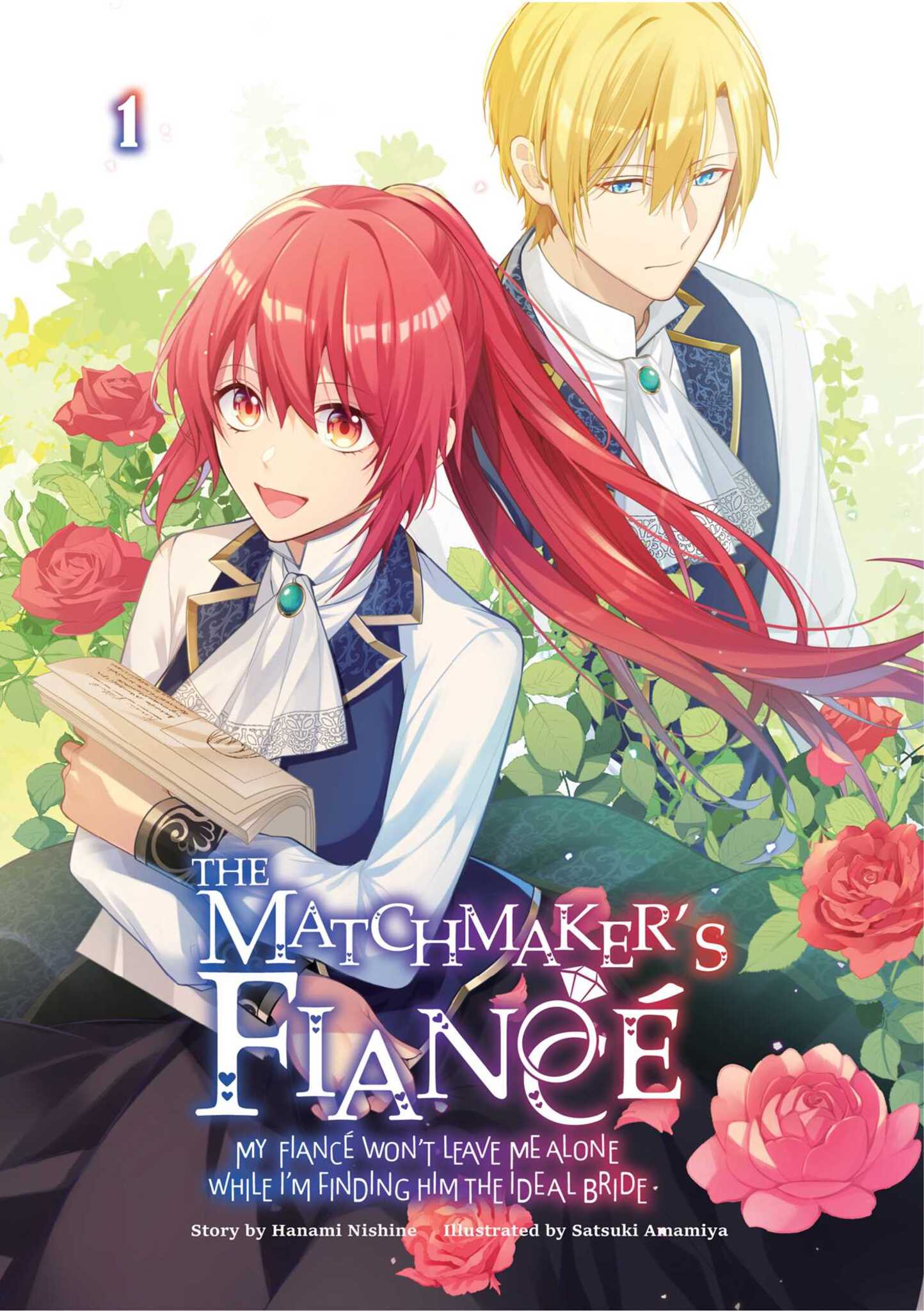 Cover image for The Matchmaker’s Fiancé: My Fiancé Won’t Leave Me Alone While I’m Finding Him the Ideal Bride Volume 1 ISBN 9789347195631