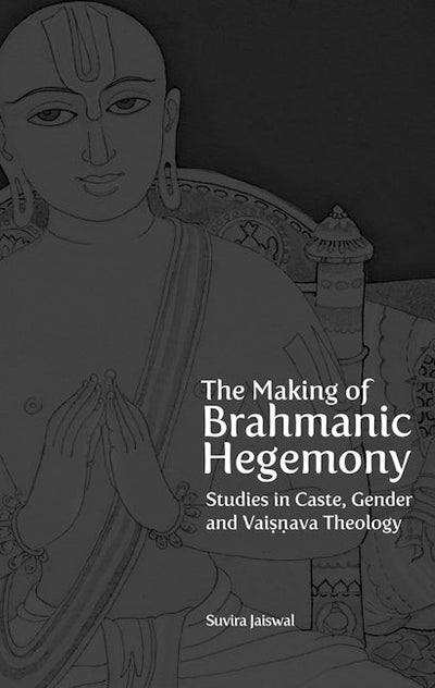 The Making of Brahmanic Hegemony