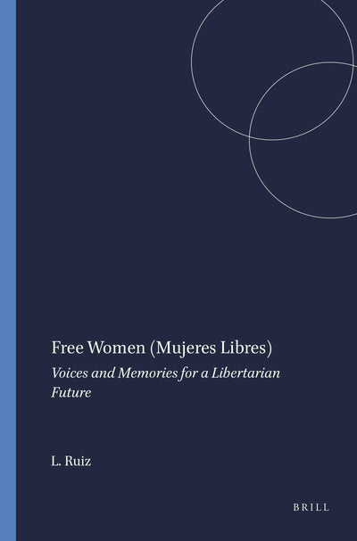 Cover image for Free Women (Mujeres Libres), isbn: 9789460910883