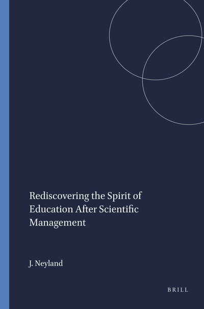 Cover image for Rediscovering the Spirit of Education After Scientific Management, isbn: 9789460911576