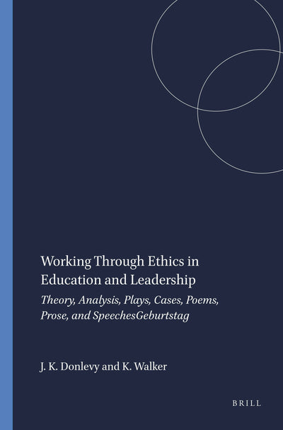 Cover image for Working Through Ethics in Education and Leadership, isbn: 9789460913754