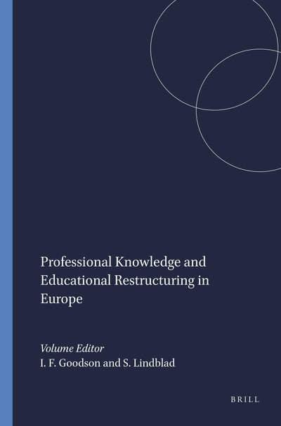 Cover image for Professional Knowledge and Educational Restructuring in Europe, isbn: 9789460913785