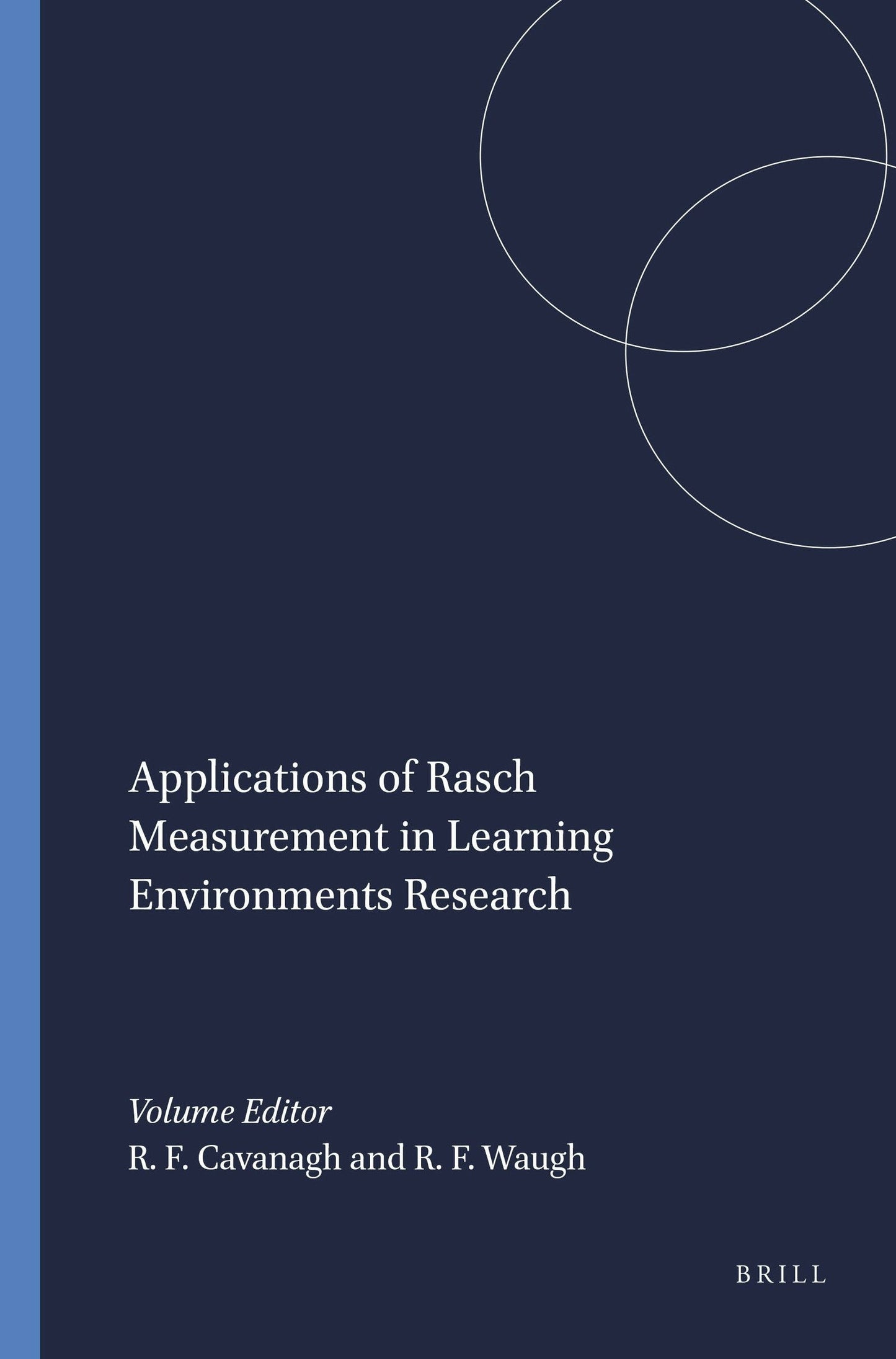 Book cover image for Applications of Rasch Measurement in Learning Environments Research ISBN: 9789460914928