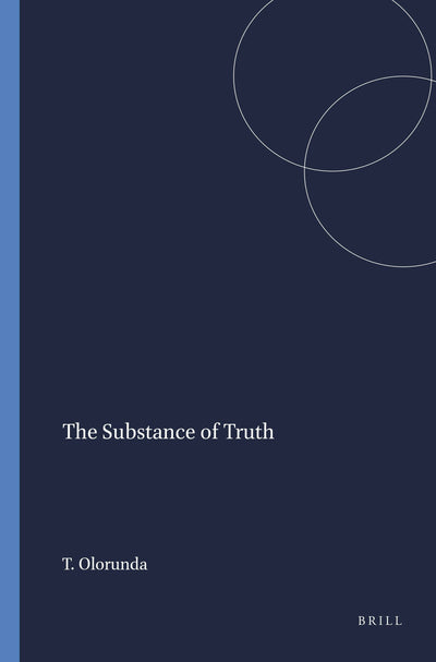 Cover image for The Substance of Truth, isbn: 9789460915338