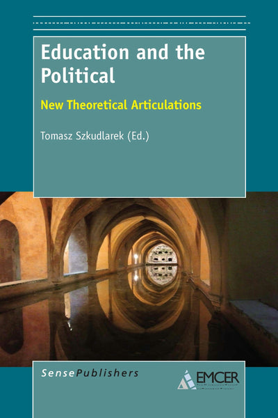 Cover image for Education and the Political, isbn: 9789462093829