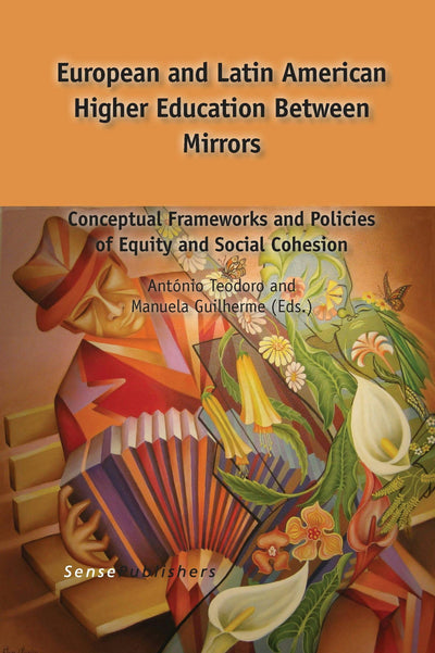 Cover image for European and Latin American Higher Education Between Mirrors, isbn: 9789462095441
