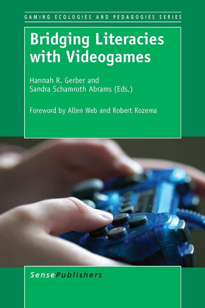 Cover image for Bridging Literacies with Videogames, isbn: 9789462096660