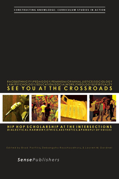Cover image for See You at the Crossroads: Hip Hop Scholarship at the Intersections, isbn: 9789462096721