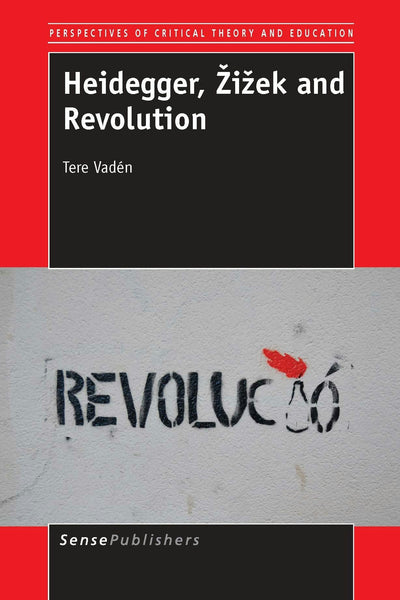 Cover image for Heidegger, Žižek and Revolution, isbn: 9789462096813