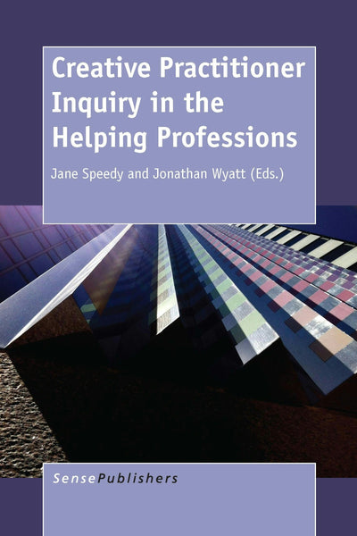 Cover image for Creative Practitioner Inquiry in the Helping Professions, isbn: 9789462097421
