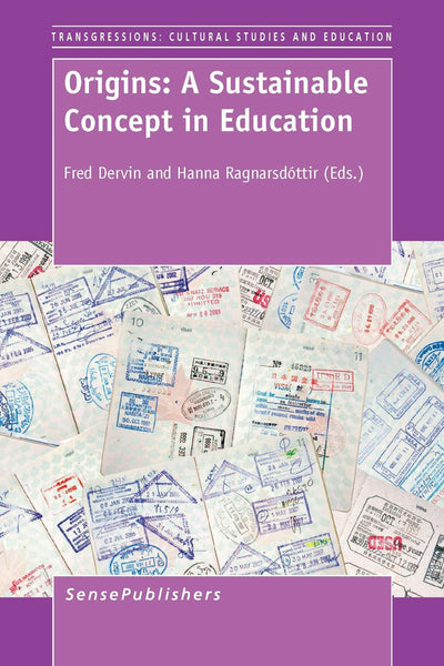 Cover image for Origins: A Sustainable Concept in Education, isbn: 9789462098527