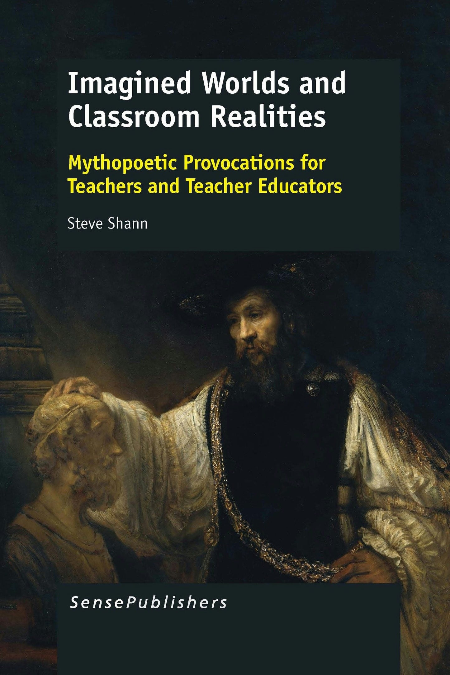 Book cover image for Imagined Worlds and Classroom Realities ISBN: 9789462098862