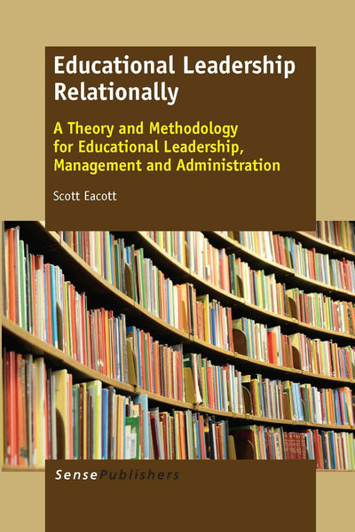 Cover image for Educational Leadership Relationally, isbn: 9789462099104