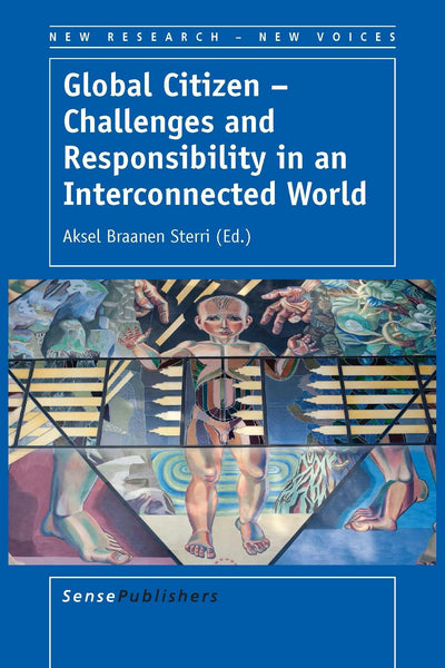 Cover image for Global Citizen – Challenges and Responsibility in an Interconnected World, isbn: 9789462099272