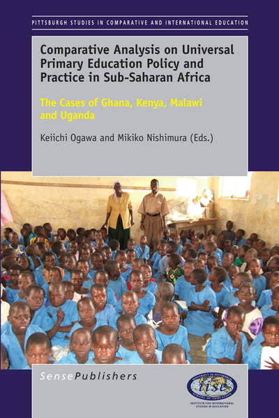 Cover image for Comparative Analysis on Universal Primary Education Policy and Practice in Sub-Saharan Africa, isbn: 9789463000239