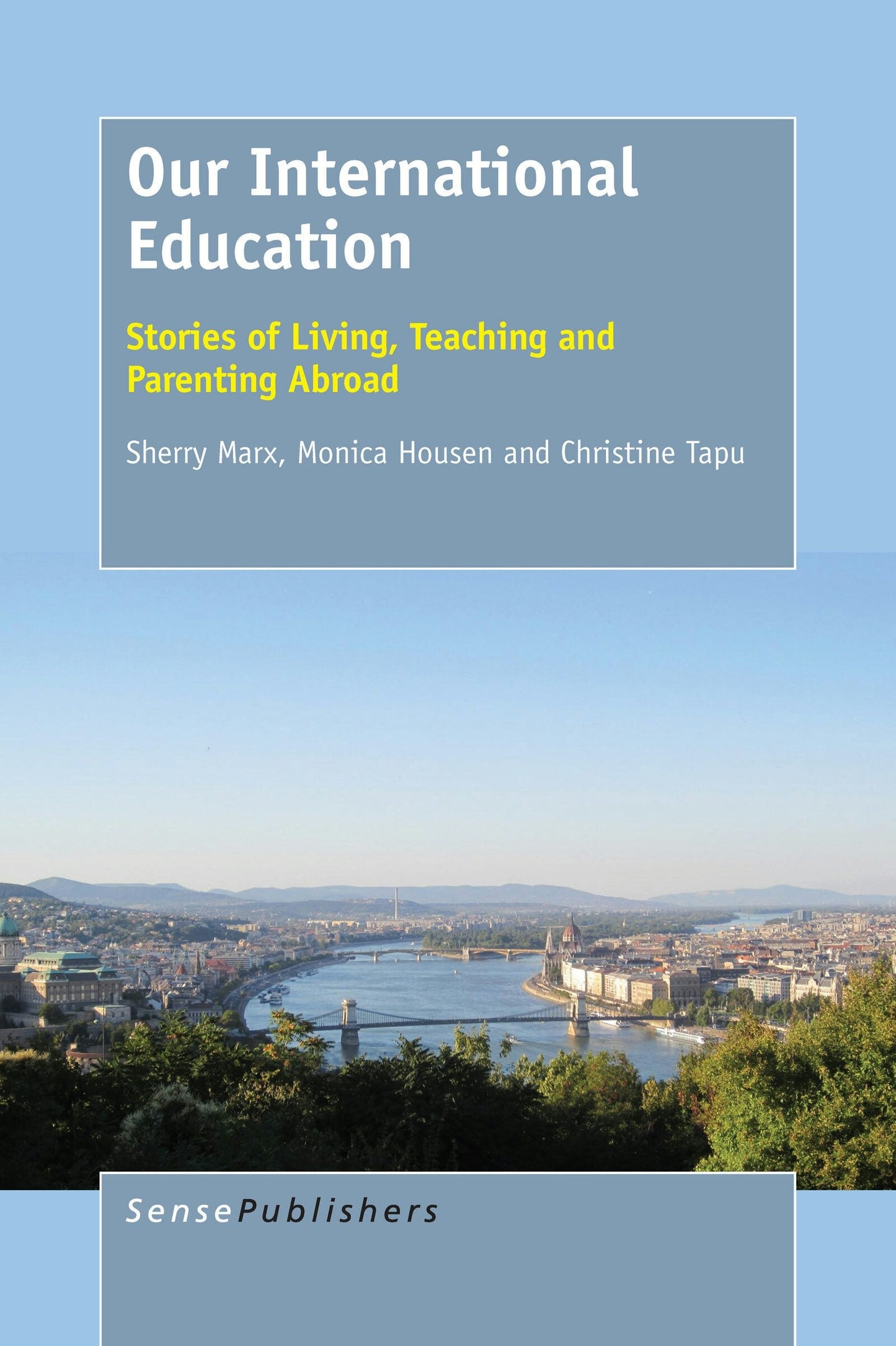 Book cover image for Our International Education ISBN: 9789463002844