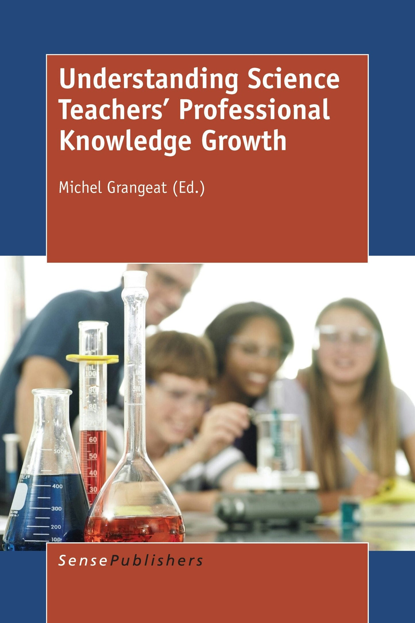 Book cover image for Understanding Science Teachers' Professional Knowledge Growth ISBN: 9789463003117