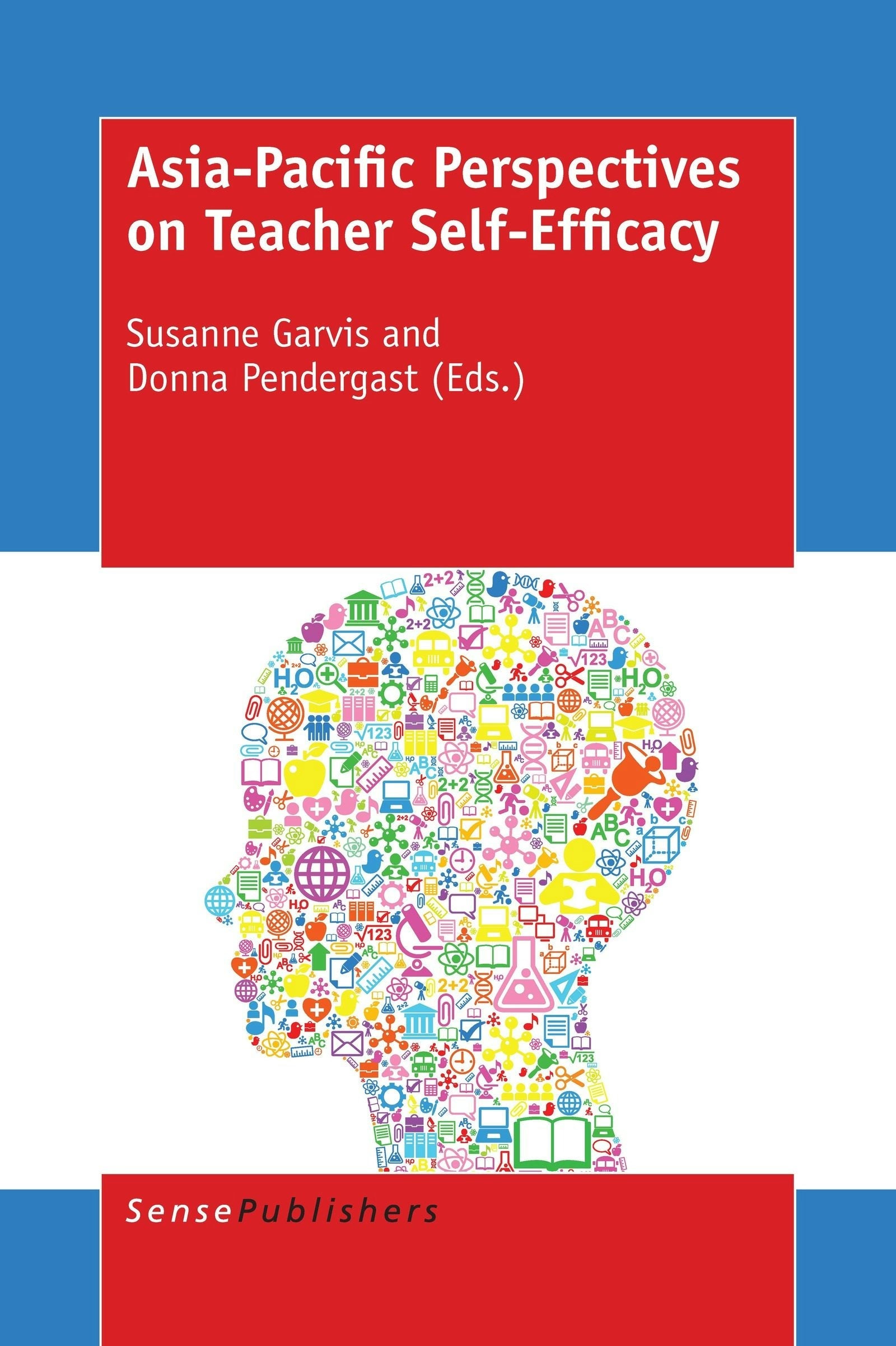 Book cover image for Asia-Pacific Perspectives on Teacher Self-Efficacy ISBN: 9789463005197