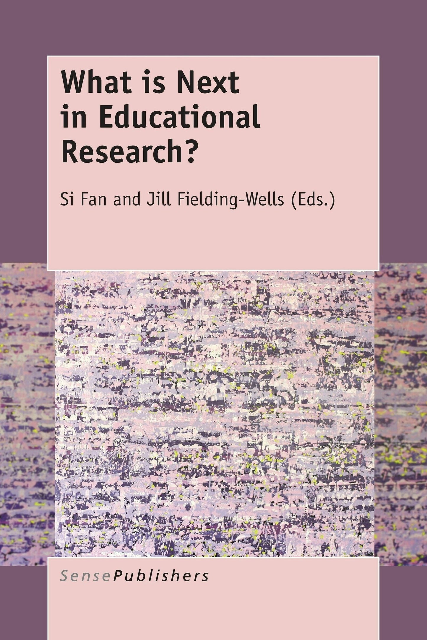 Book cover image for What is Next in Educational Research? ISBN: 9789463005234