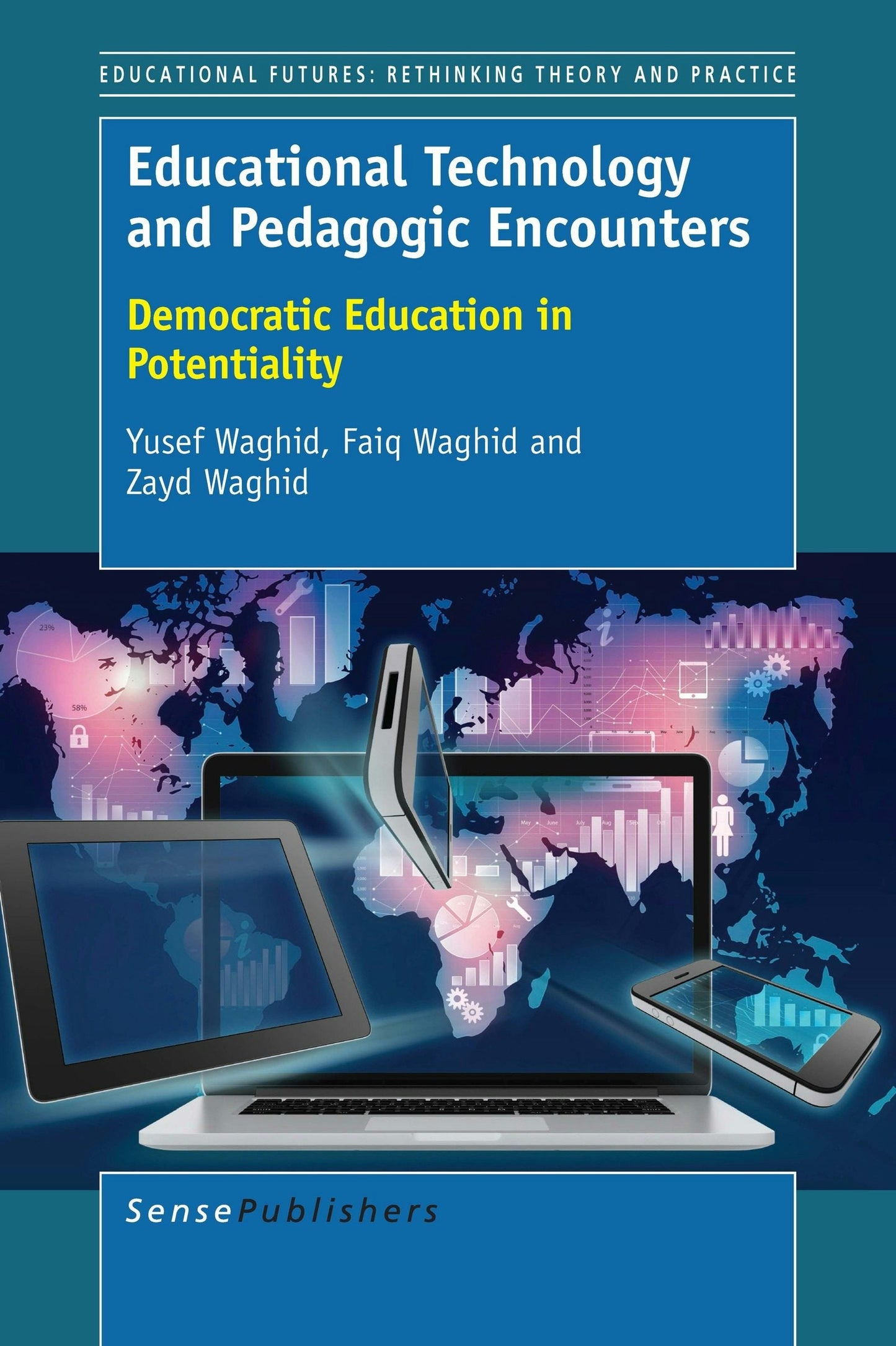 Book cover image for Educational Technology and Pedagogic Encounters ISBN: 9789463005449