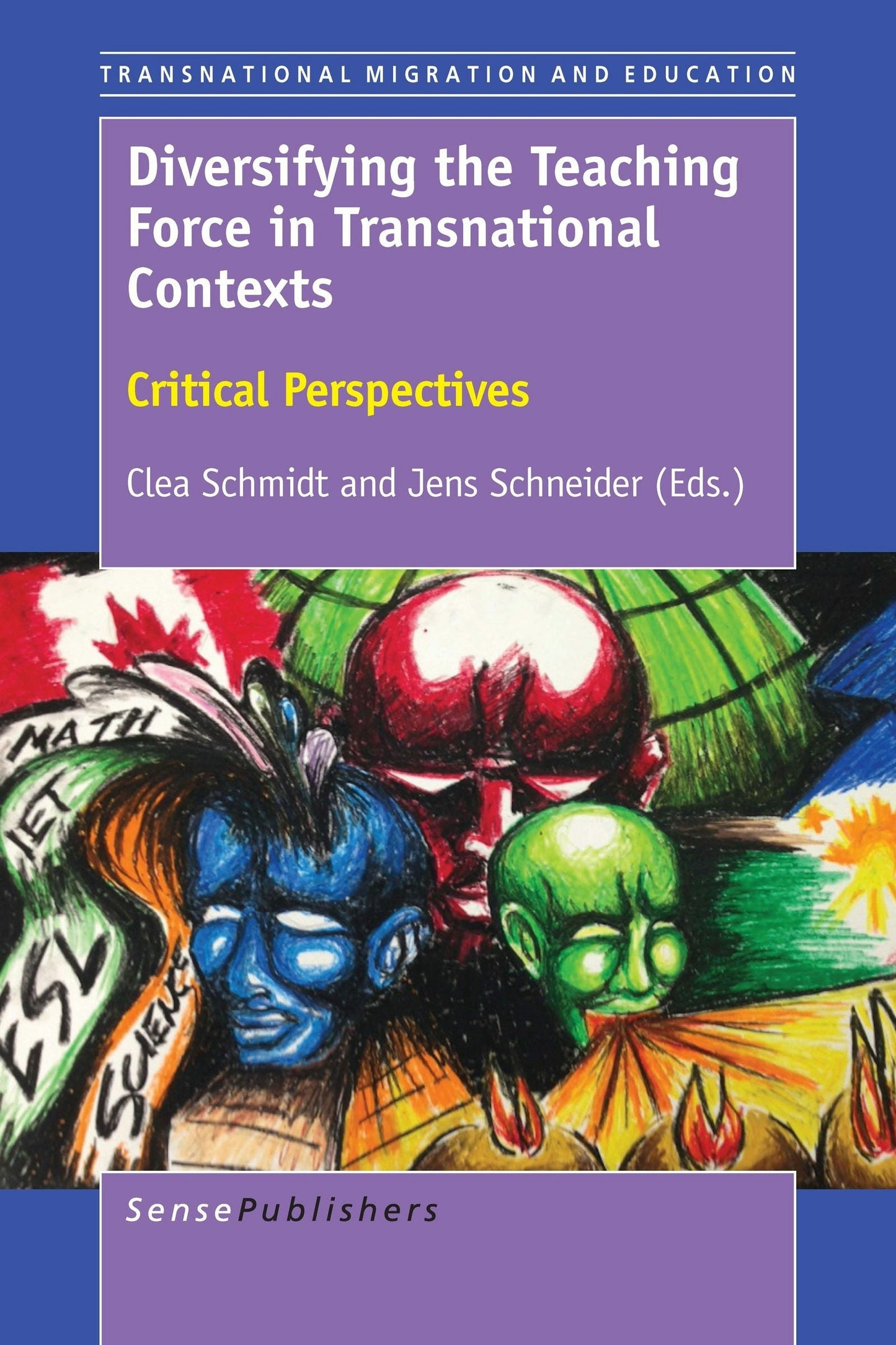 Book cover image for Diversifying the Teaching Force in Transnational Contexts ISBN: 9789463006613