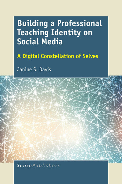 Cover image for Building a Professional Teaching Identity on Social Media, isbn: 9789463007016