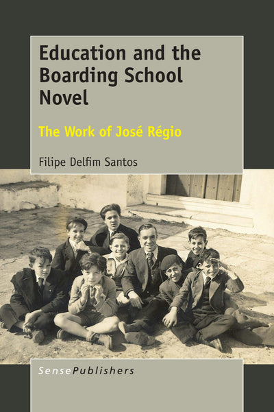 Cover image for Education and the Boarding School Novel, isbn: 9789463007405