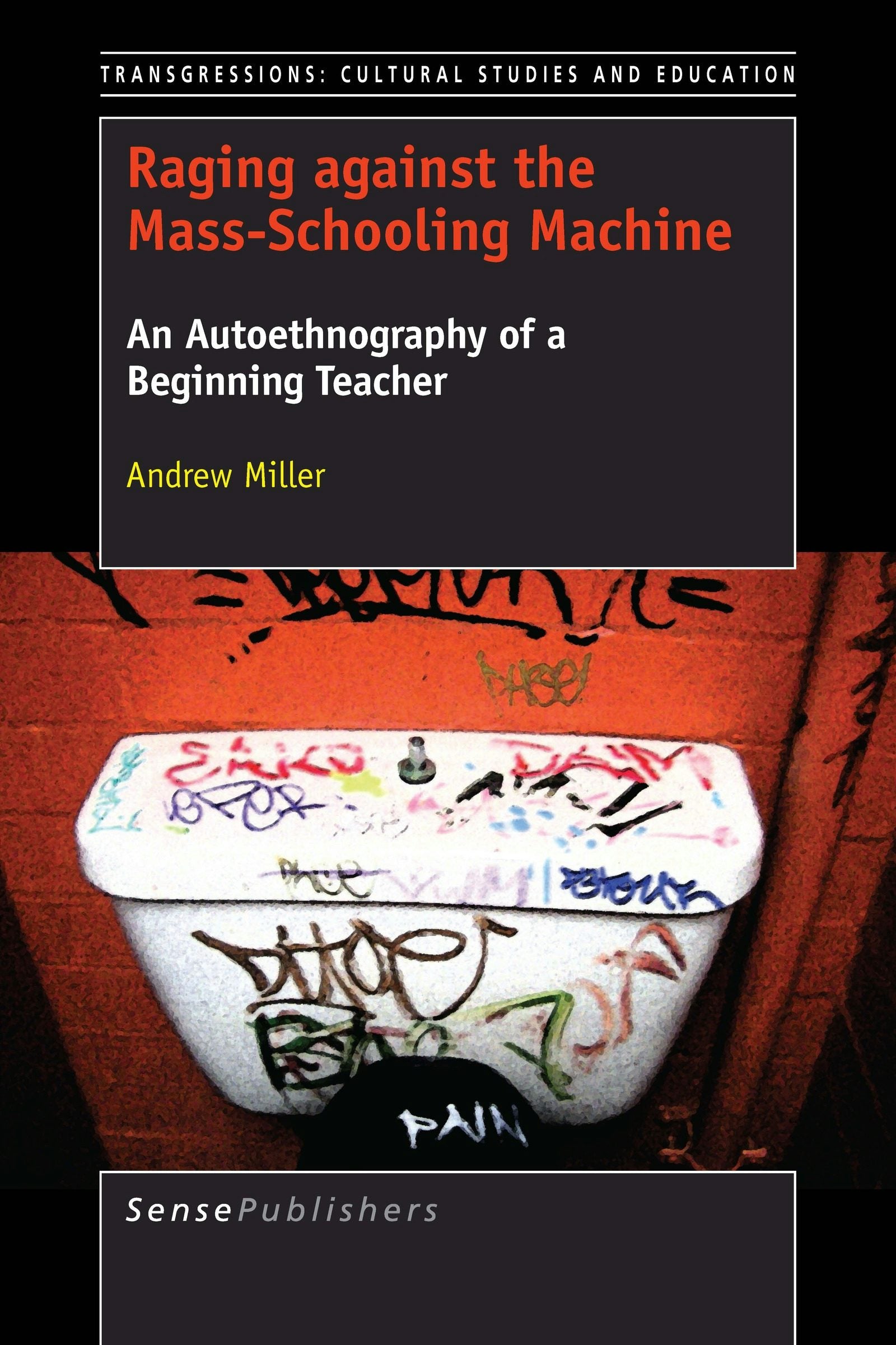 Book cover image for Raging against the Mass-Schooling Machine ISBN: 9789463008495