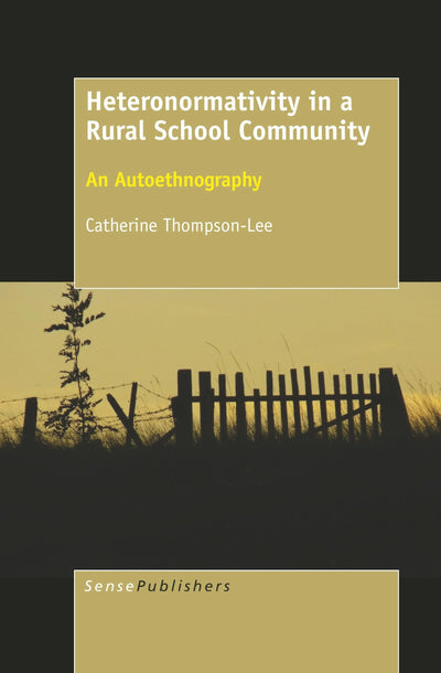 Cover image for Heteronormativity in a Rural School Community, isbn: 9789463009348
