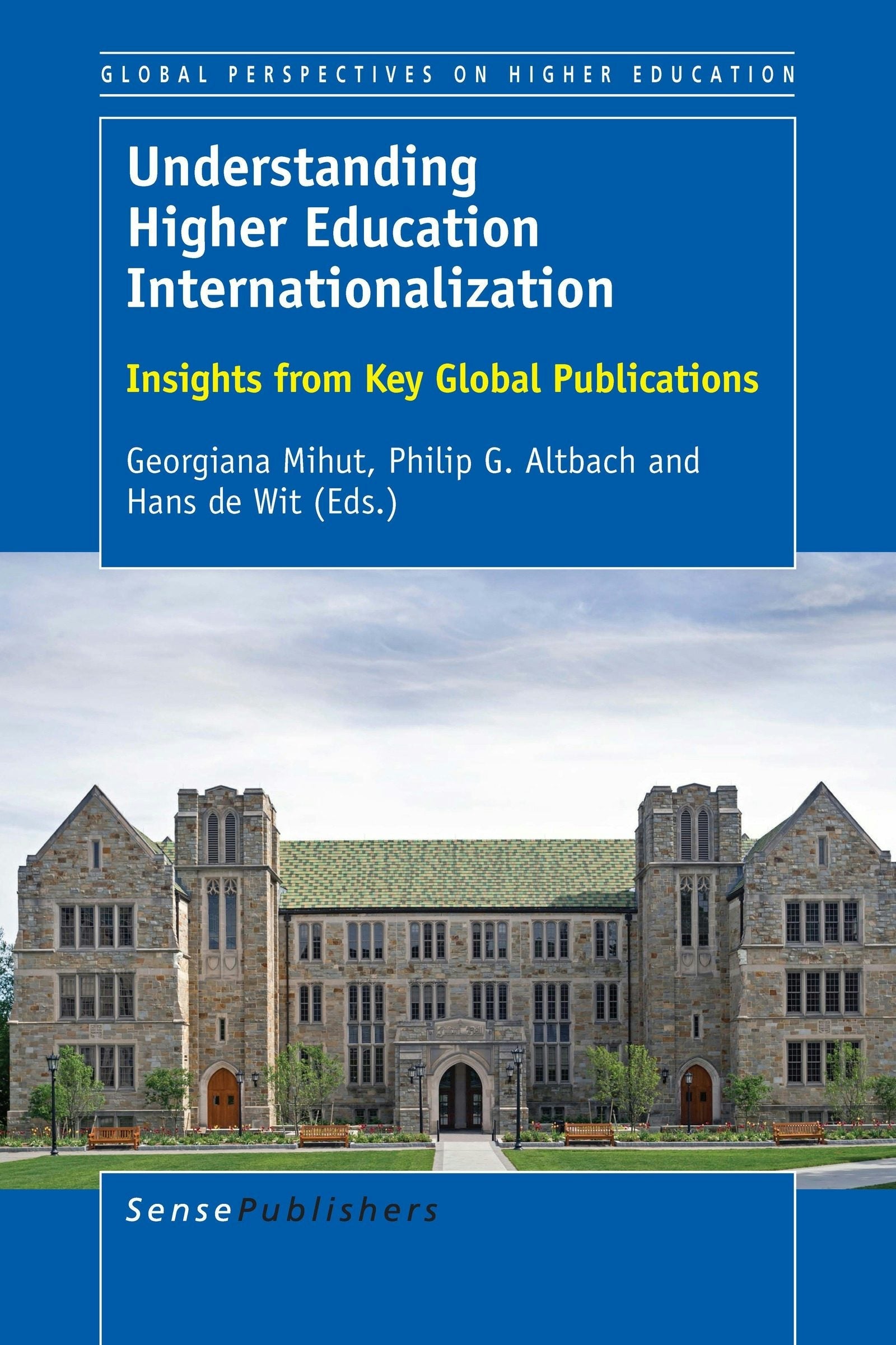 Book cover image for Understanding Higher Education Internationalization ISBN: 9789463511599