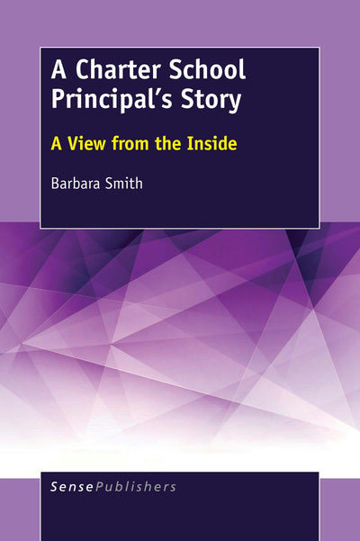 Cover image for A Charter School Principal's Story, isbn: 9789463512176
