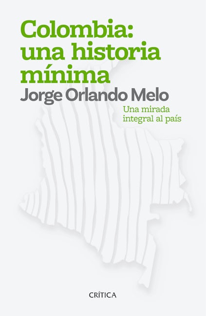 Colombia: una historia mínima