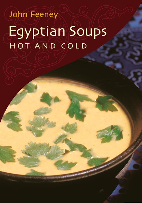 Book cover image for Egyptian Soups Hot and Cold ISBN: 9789774160196