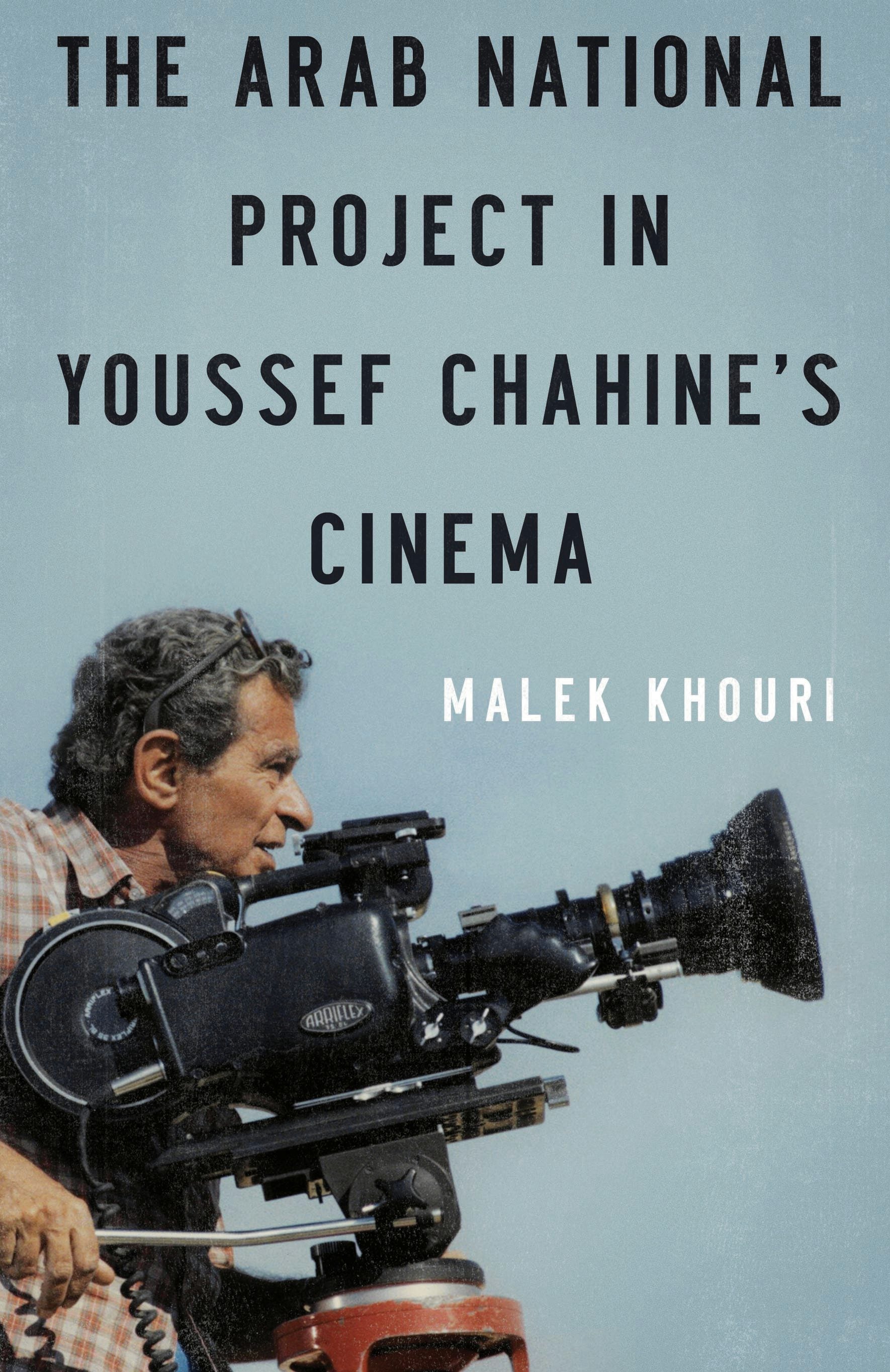 Book cover image for The Arab National Project in Youssef Chahine’s Cinema ISBN: 9789774163548