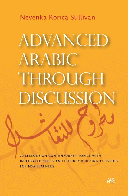 Advanced Arabic through Discussion