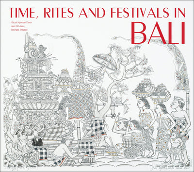 Cover image for Time, Rites and Festivals in Bali, isbn: 9789798926303