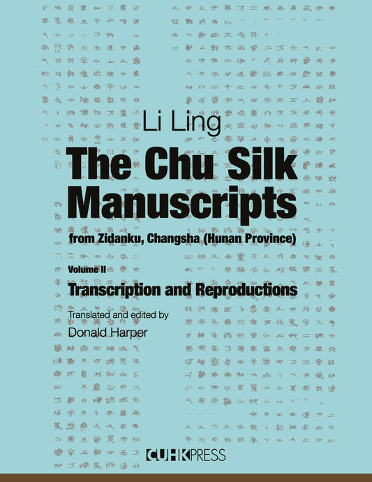 The Chu Silk Manuscripts from Zidanku, Changsha (Hunan Province)
