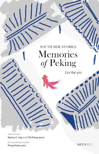 Book cover image for Memories of Peking ISBN: 9789882371293