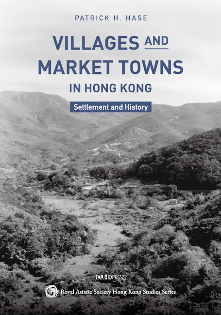 Book cover image for Villages and Market Towns in Hong Kong ISBN: 9789882373174