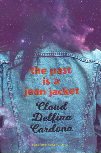 Cover image for the past is a jean jacket, isbn: 9798885740630
