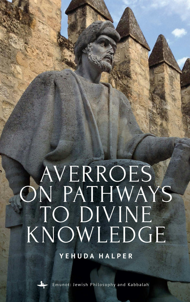Cover image for Averroes on Pathways to Divine Knowledge, isbn: 9798887197616