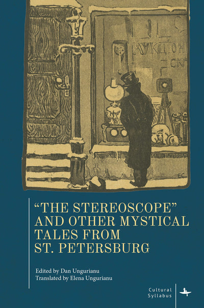 Cover image for “The Stereoscope” and Other Mystical Tales from St. Petersburg, isbn: 9798887197647